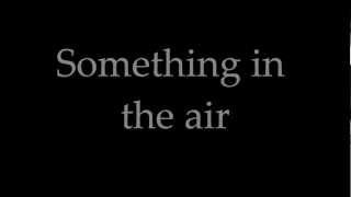Something in the air lyrics  -  Coca-Cola 2012 commercial