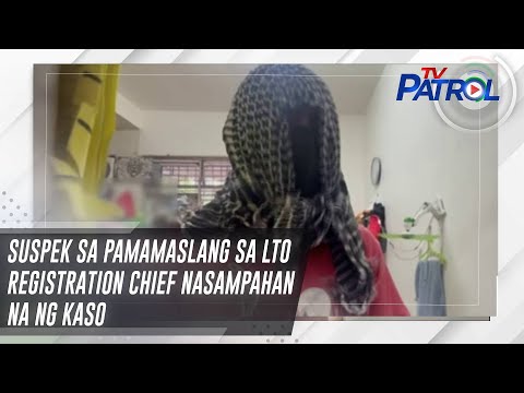 Suspek sa pamamaslang sa LTO registration chief nasampahan na ng kaso TV Patrol