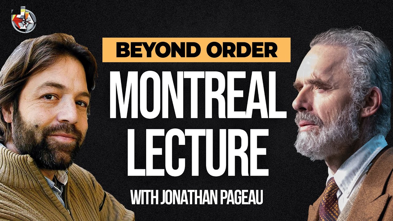 Beyond Order Jordan B. Peterson Montreal | Host: Jonathan Pageau