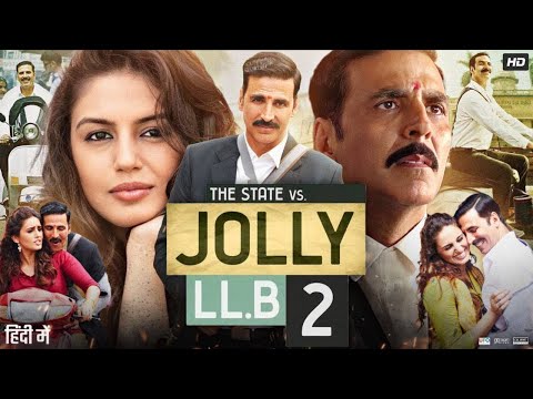 Jolly LLB 2 Full Movie HD | Akshay Kumar, Huma Qureshi | Hindi Comedy