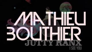Jutty Ranx - I See You (Mathieu Bouthier)