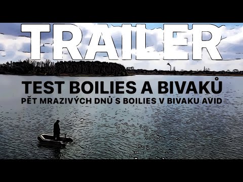 TEST BOILIES™ 🥶PĚTIDENNÍ VÝPRAVA S BIVAKY AVID - ZKOUŠÍME BOILIES SHAMAN, MIKBAITS A NASH - Trailer