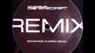 Da Rogue - Die Ankunft (Schwarze Puppen Remix)