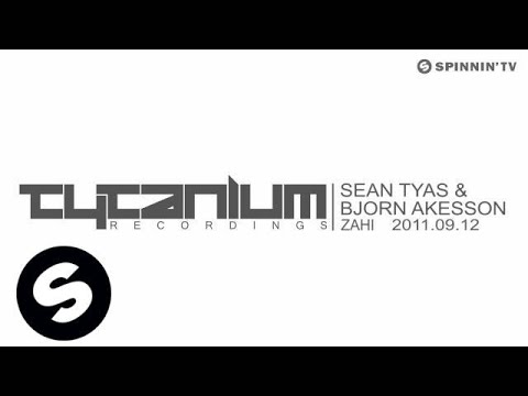 Sean Tyas & Bjorn Akesson - Zahi (Original Mix) [Exclusive Preview]