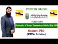 University of Brunei Darussalam Scholarship 2024 for MS/PhD | Fully Funded (Urdu/Hindi)