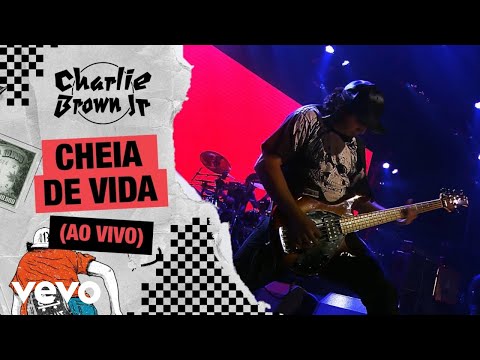 Cheia de Vida - Charlie Brown Jr.