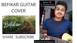 Befikar Raw guitar cover I Tanzeel Khan ft. Aashna Hegde I Saksham Sinha