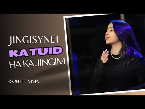 Hey Oh Jingisynei ka tuid | Sophi Emma | (Live) 2024