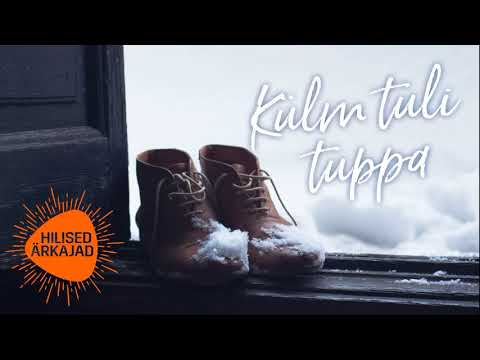 Hilised ärkajad - Külm tuli tuppa