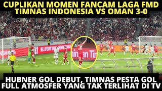 Download lagu HUBNER GOL DEBUT,  SELEBRASI OLE ❗️TIMNAS PESTA GOL❗️ CUPLIKAN MOMEN FANCAM INDONESIA VS OMAN 3-0 mp3