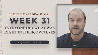 Week 31 Bible Reading Recap