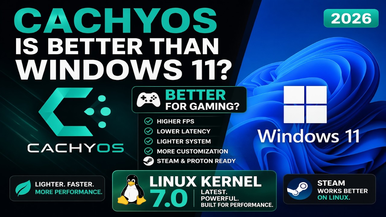 CachyOS [Linux Kernel 7.0] vs Windows 11 (2026) | Faster, Lighter… Worth Switching?