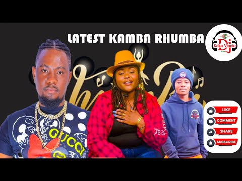 LATEST KAMBA RHUMBA VIDEO MIX 2025 -ISAAC MAHUKUM, BETTY YOUNG MUOMA WA SOMBE DJ KAKAVIN; #Makathela