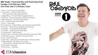 Paul Oakenfold - Radio 1 Essential Mix - Live from Joni's In Havana, Cuba - 21 Feb 1999
