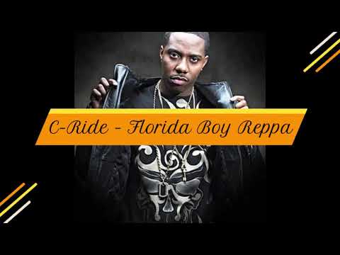 C-Ride - Florida Boy Reppa