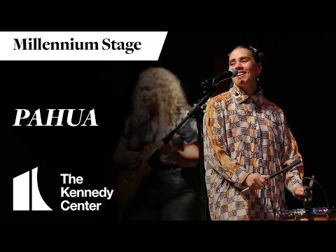 PAHUA - Millennium Stage (August 1, 2025)