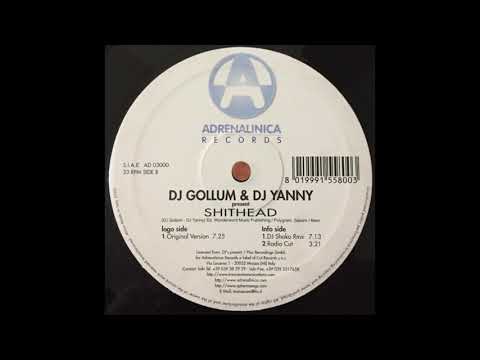 Dj Gollum & Dj Yanny - Shithead [Original Version]