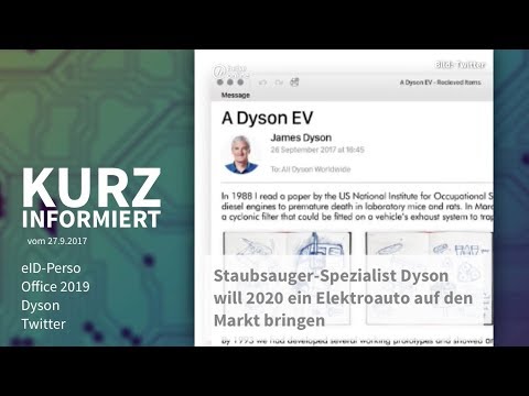 Kurz informiert vom 27.9.2017: eID-Perso, Office 2019, Dyson, Twitter