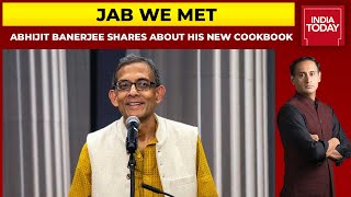 Nobel Laureate Abhijit Banerjee Shares About His New Book 'Cooking To Save Your Life' | Jab We Met