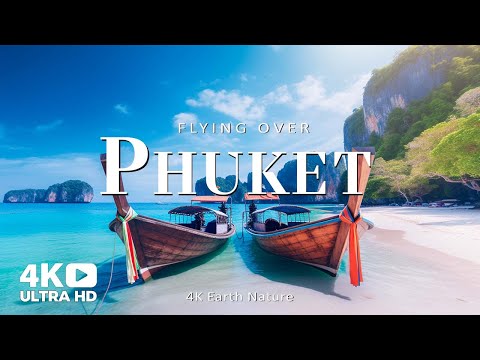 Phuket 4K - Earth Nature - Relaxing Music Along with Beautiful Nature Videos