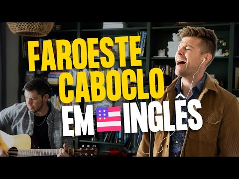 FAROESTE CABOCLO EM INGLÊS