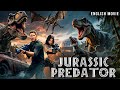 JURASSIC PREDATOR Hollywood Full Horror Action English Movie Nick C Erin Karpluk Free Movies