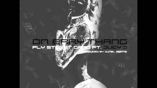 Fly Street Gang On Erry Thang feat Juicy J