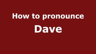 How to pronounce Dave