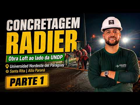 Concretagem Radier | Obra Loft ao lado da UNDP Universidad Nordeste del Paraguay | parte 1