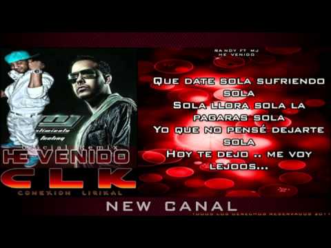 Mj Feat Randy " Nota Loka " - He Venido ★Oficial Remix ★ [Con letra]