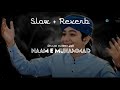 Ankhon Ka Tara Name E Muhammad Slowed Reverb Name E Muhammad