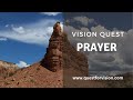Vision Quest Prayer