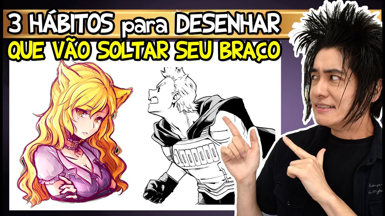 3 HÁBITOS para DESENHAR que vão soltar o seu braço