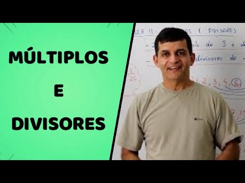 Aula 11 - 6º ano EF - Múltiplos e Divisores - Prof Wellington Duarte