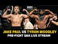 Jake Paul vs. Tyron Woodley: LIVE Pre-Fight Q&A | MMA Fighting