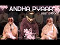 Andha Pyaar EYE OPENING Episode Ft ComicKaustubhAgarwal RajatSood Rawhitsingh And Vivek