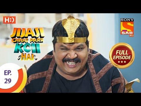 Jijaji Chhat Parr Koii Hai - Ep 29 - Full Episode - 15th April, 2021