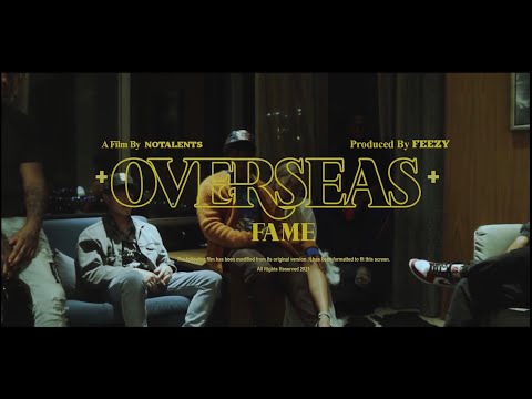 Fame Ox - OVERSEAS feat. Feez