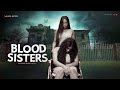 BLOOD SISTERS 2025 Full 4K Horror Movie Nigerian Thriller