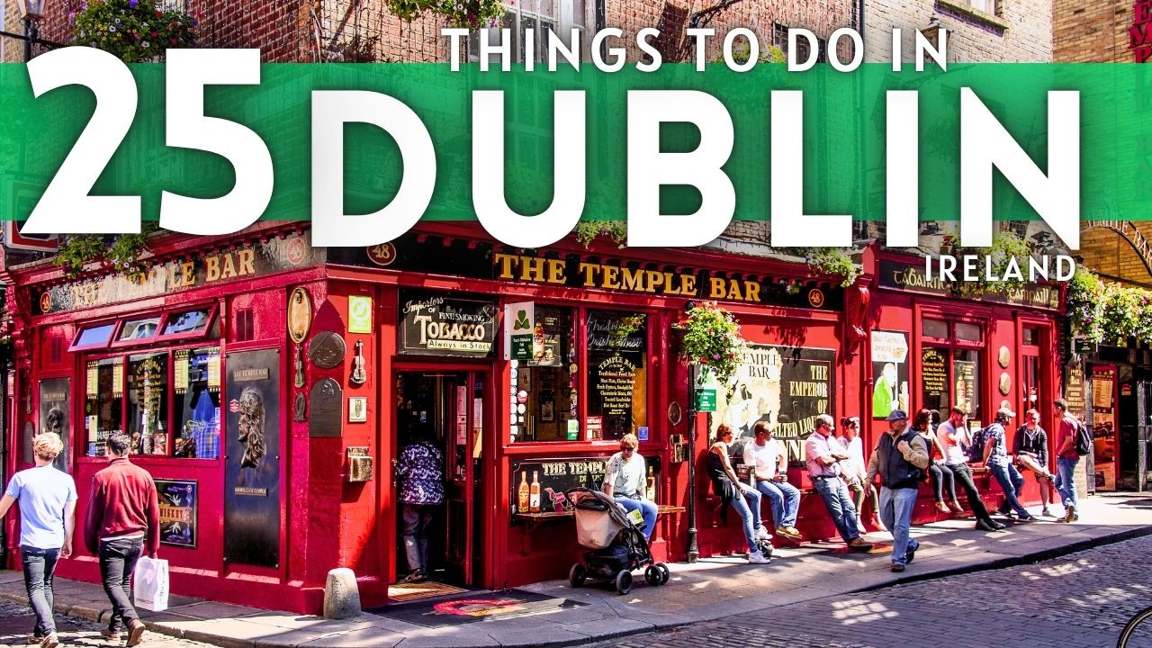 Best Things To Do in Dublin Ireland 2025 4K