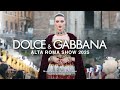 DOLCE GABBANA 2025 Alta Moda Roma Fashion Show In Rome Italy Luxuryfashion Dolceandgabbana