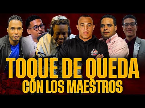 TOQUE DE QUEDA CON LOS MAESTROS