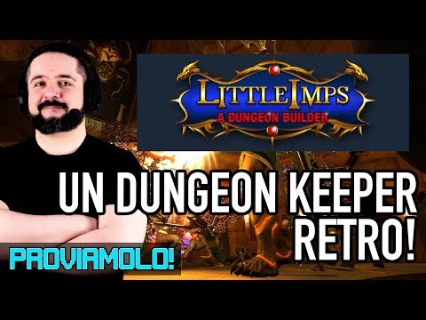 UN DUNGEON KEEPER RETRO! ▶▶▶ LITTLE IMPS Gameplay ITA - PROVIAMOLO!