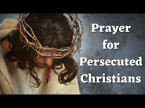 Prayer For Persecuted Christians