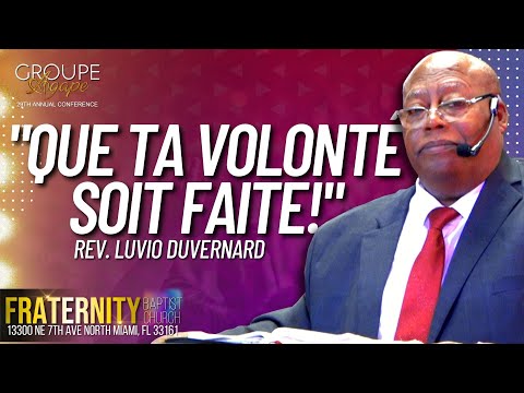 DAY 5 - FBC CONFERENCE DU GROUPE AGAPE 2023 | REV. LUVIO DUVERNARD | 05/25/2023