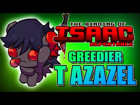 Tainted Azazel Greedier Mode (SF2) - Hutts Streams Repentance