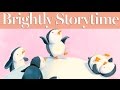 How Do Penguins Play? #readalong | Brightly Storytime Video