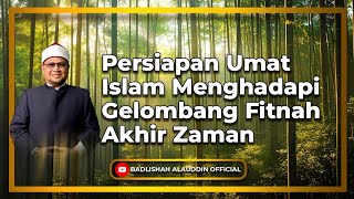 Download lagu 'Persiapan Umat Islam Menghadapi Gelombang Fitnah Akhir Zaman' - Dato' Badli Shah Alauddin mp3 Download lagu 'Persiapan Umat Islam Menghadapi Gelombang Fitnah Akhir Zaman' - Dato' Badli Shah Alauddin mp3