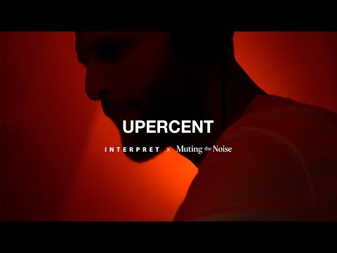 Upercent | Interpret x Muting The Noise