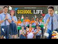 SCHOOL LIFE - ( 15 August Special ) || Rachit Rojha